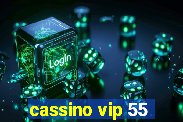 cassino vip 55